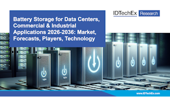 Battery Storage for Data Centers, Commercial & Industrial Applications 2026-2036: Market, Forecasts, Players, Technology